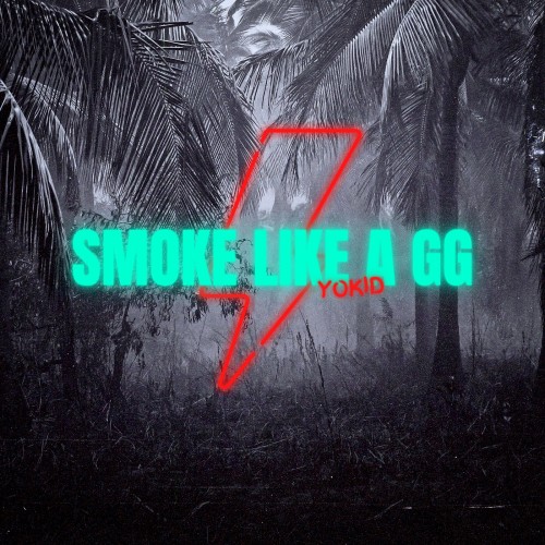 Smoke like a GG 