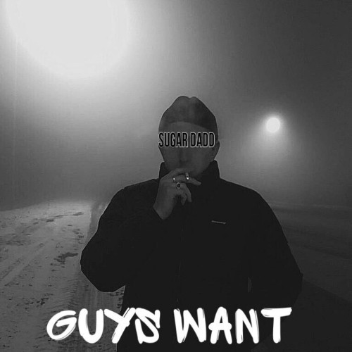 Guys Want - Single
